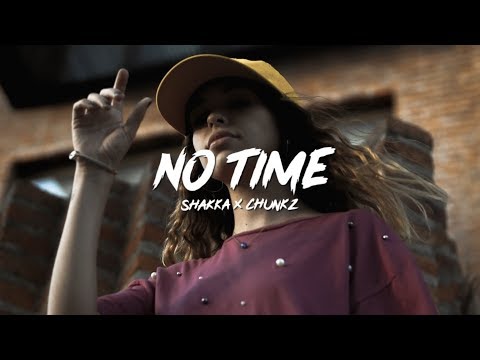 Shakka x Chunkz - No Time (Lyrics)