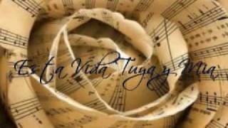 Esta Vida Tuya y Mia