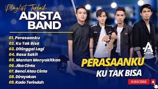 Download lagu ADISTA - PERASAANKU - KU TAK BISA - DITINGGAL LAGI || LAGU POP 2000AN TERPOPULER 2026 mp3