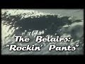 The Bel-Airs (With The Initials) - Rockin' Pants