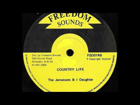 THE JAMAICANS & I DAUGHTER ♦ Country Life {FREEDOM SOUNDS 12"}