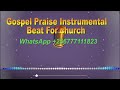 Download Gospel Praise Instrumental Beat For Church Inspirewithpastormoses Mp3 Song