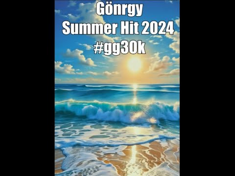 AI Music | Gönrgy Summer Hit 2024 #gg30k