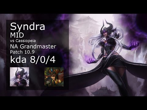 Syndra Mid vs Cassiopeia - NA Grandmaster 8/0/4 Patch 10.9 Gameplay