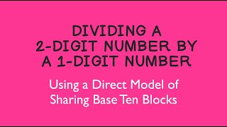 Dividing with Base 10 Blocks
