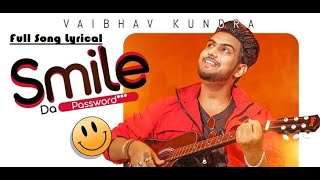 SMILE DA PASSWORD(Lyrical) | New Punjabi Song 2020 |Vaibhav Kundra | Latest Punjabi Songs