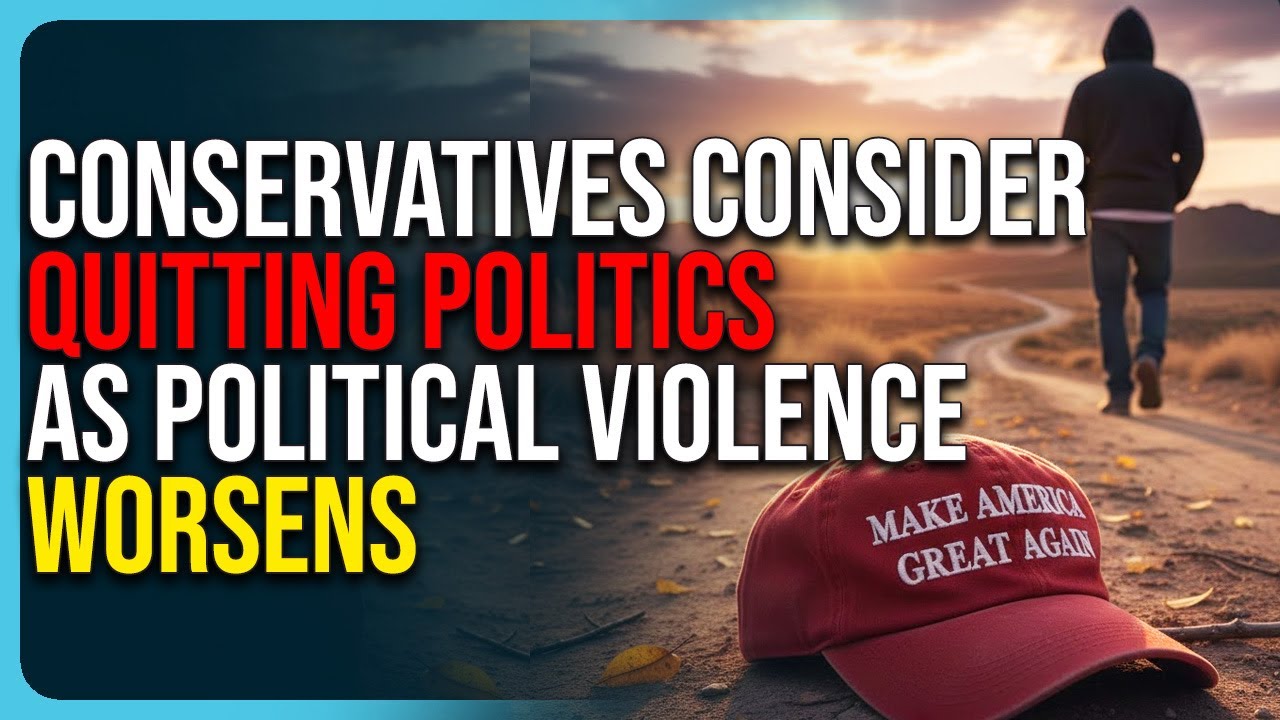 Conservatives Consider Quitting Politics As Political Violence Worsens