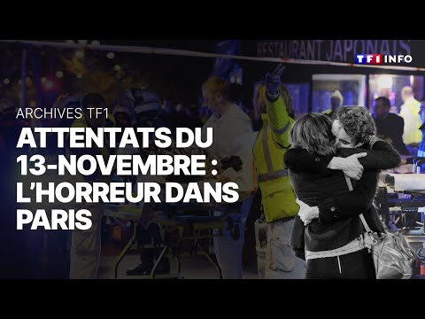 Archives TF1 - Attentats du 13-novembre : l'horreur dans Paris｜TF1 INFO