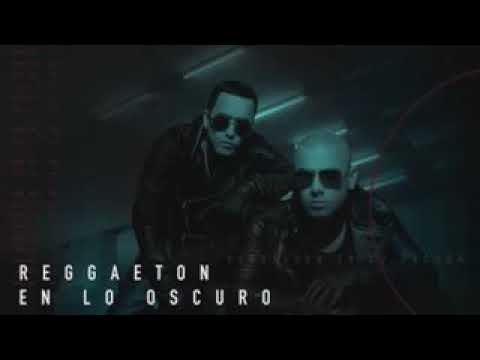 Wisin y Yandel// Reggaeton En Lo Oscuro-