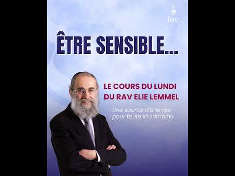 Être Sensible - Rav Elie Lemmel