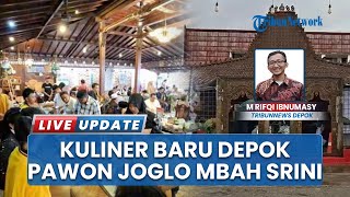 Baru Buka! Pawon Joglo Mbah Srini di Beji Depok Suguhkan Kuliner Nusantara Lengkap dan Murah