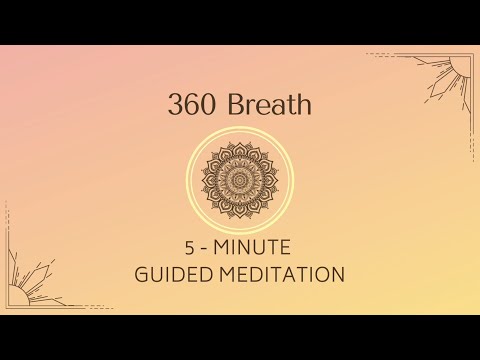 360 Breath | 5-Minute Guided Meditation