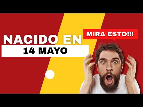 Nacido el 14 de Mayo | Este es el SECRETO DE TI | Feliz Cumpleaños