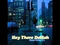 Hey There Delilah Plain White T S Audio