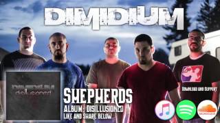 SHEPHERDS - DIMIDIUM from Disillusioned