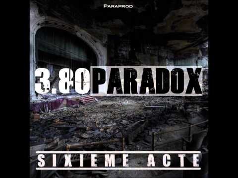 3.80 Paradox Feat Niro "On compte plus les victimes" (Sixieme Acte)