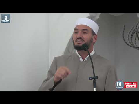 HUTBE : Islami në tre hise - Hoxhë Bedri Lika