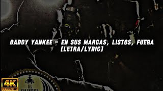 En Sus Marcas Listos Fuera - Daddy Yankee [Letra/Lyric]