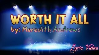 Worth It All by Meredith Andrews with Lyrics