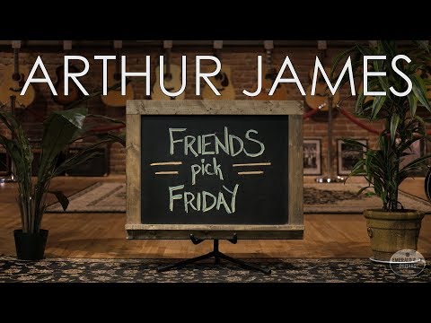 Friends Pick Friday - Arthur James