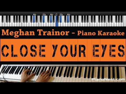 Close Your Eyes - Meghan Trainor piano tutorial