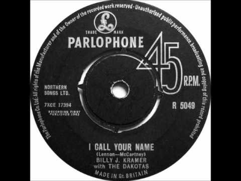 Billy J Kramer & The Dakotas   I Call Your Name