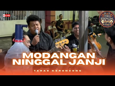 MODANGAN NINGGAL JANJI - (TERAS KERONCONG)