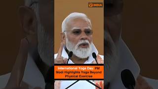 International Yoga Day: PM Modi Highlights Yoga Beyond Physical Exercise