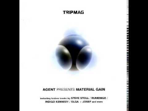 Tripmag - DJ Agent Presents Material Gain