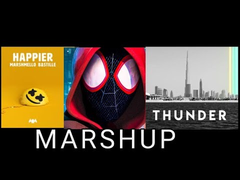 happier-sunflower-thunder-marshmello-bastille-post malone-imagine dragons-marshup(djtntgamesrj)