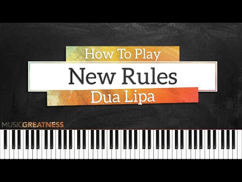 How To Play New Rules By Dua Lipa On Piano - Piano Tutorial (Free Tutorial)