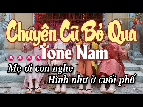 Karaoke Chuyện Cũ Bỏ Qua Tone Nam - Nhạc Xuân 2024