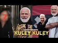 KULEY KULEY By MODI Jii Kuley Kuley Modi Jii Version Modi Ji Meme And Song