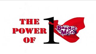 The Boogie Men (The Power of One)