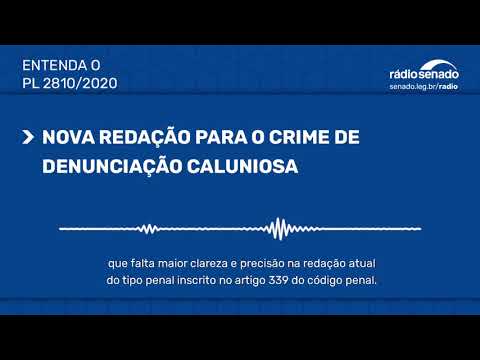 Projeto acrescenta dispositivo em crime de denunciação caluniosa