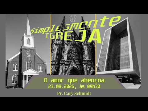 Série Simplesmente Igreja - O Amor que Abençoa