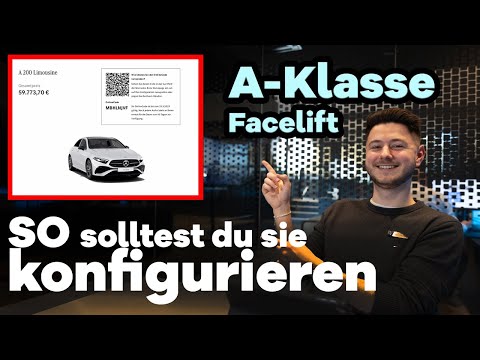 Mercedes Konfigurator [2023]: PERFEKTE Austattung A-Klasse Facelift vom Produktexperten