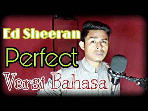 Perfect - Ed Sheeran ( Versi Bahasa Indonesia ) By Ilham Khan