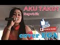 AKU TAKUT Repvblik COVER EGA RAMPAK GENDANG SUKABUMI