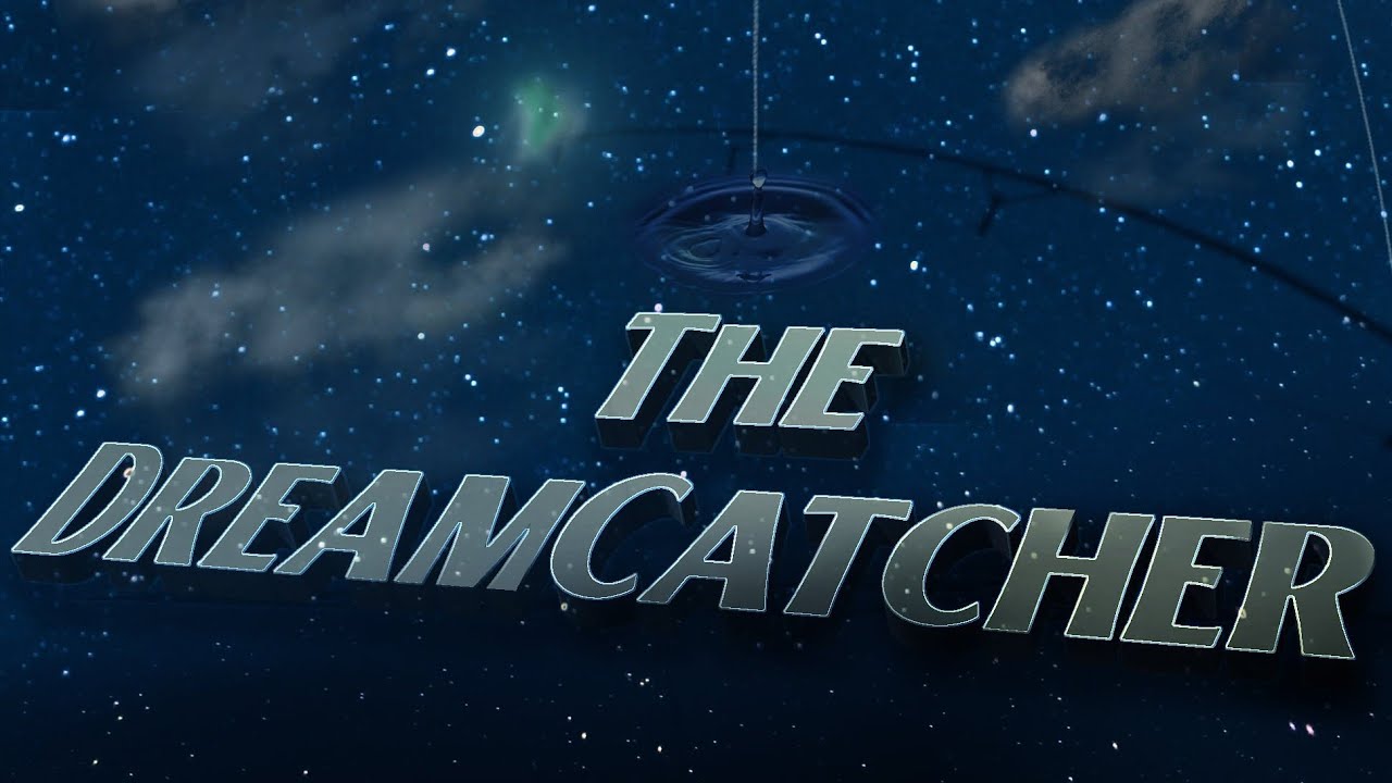 The Dreamcatcher