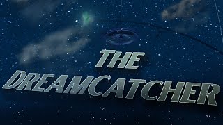 The Dreamcatcher