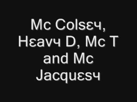 Mc Colsey Heavy D Mc T and Mc Jacquesy