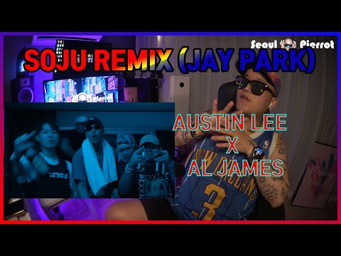 Austin Lee x Al James - SOJU REMIX (Jay Park) in korea reacting