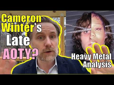 My beef with “Cameron Winter”- Heavy Metal analysis