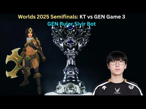 Worlds 2025 Semifinals: KT vs GEN Game 3 (GEN Ruler Sivir Bot POV)
