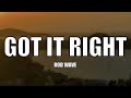 Rod Wave Got It Right Lyrics