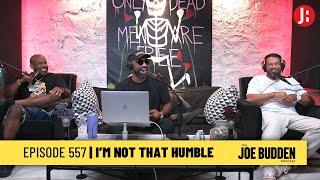 The Joe Budden Podcast - I'm Not That Humble