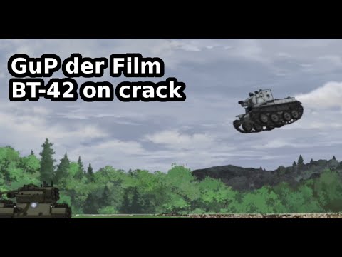 Girls und Panzer der Film - BT-42 Szene auf drogen (1/3)