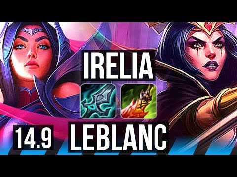 IRELIA vs LEBLANC (MID) | 7 solo kills, 66% winrate, Godlike | TR Master | 14.9