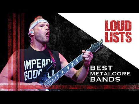 10 Greatest Metalcore Bands